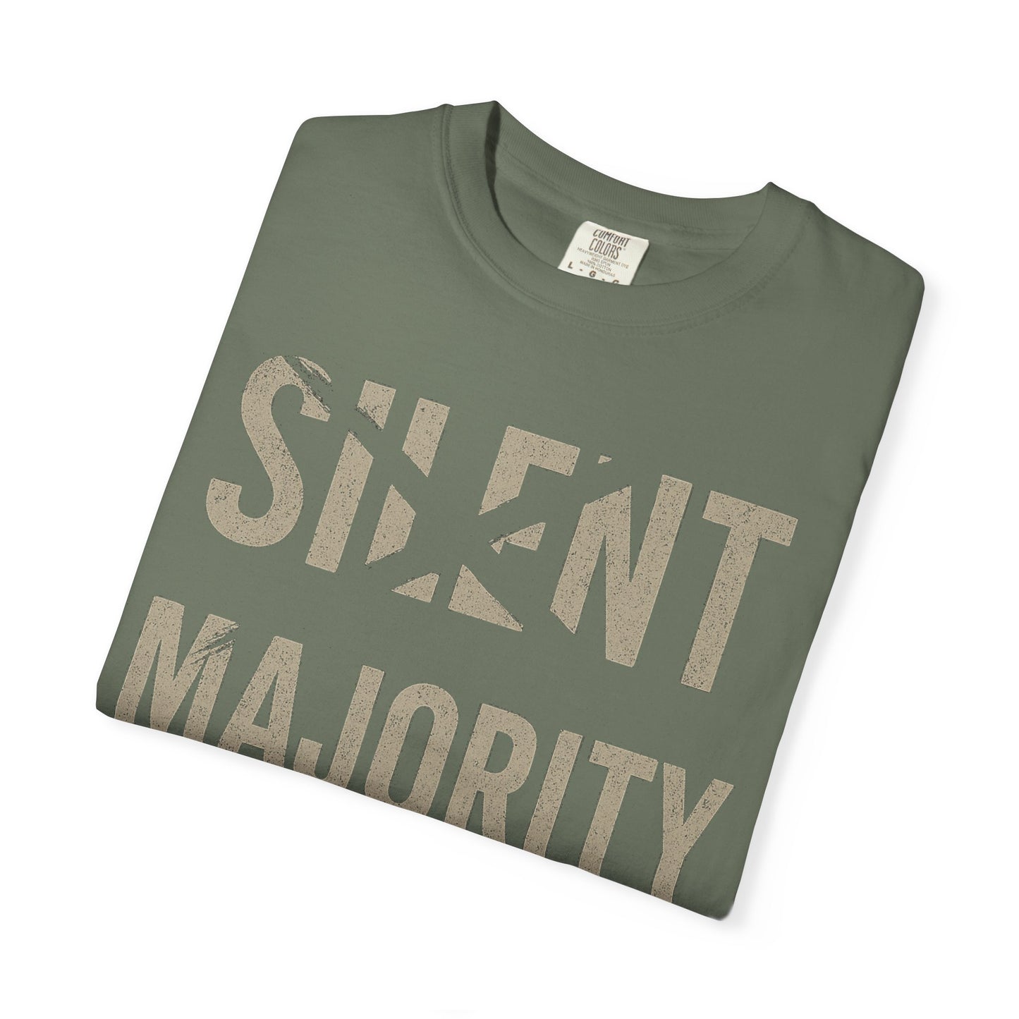 Silent Majority Unisex Garment-Dyed T-Shirt | Trendy Casual Wear, Statement Tee, Gift for Activists, Everyday Comfort, Unisex Fashion
