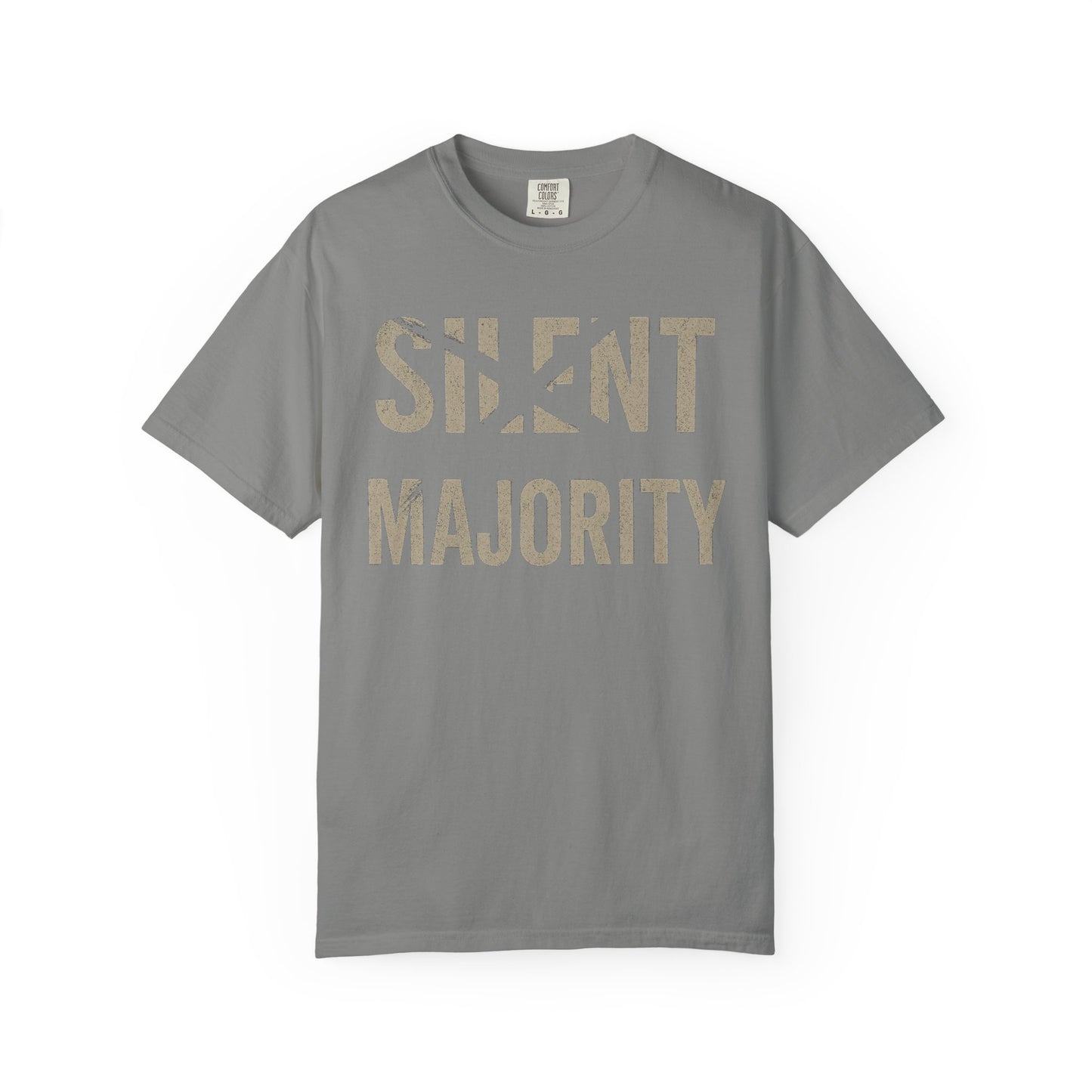 Silent Majority Unisex Garment-Dyed T-Shirt | Trendy Casual Wear, Statement Tee, Gift for Activists, Everyday Comfort, Unisex Fashion