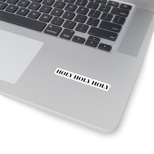 Holy Holy Holy Kiss-Cut Stickers | Faith-Based Vinyl Decals for Worship, Spiritual Gifts, Laptop Decor, Religious Aesthetics, Home Office