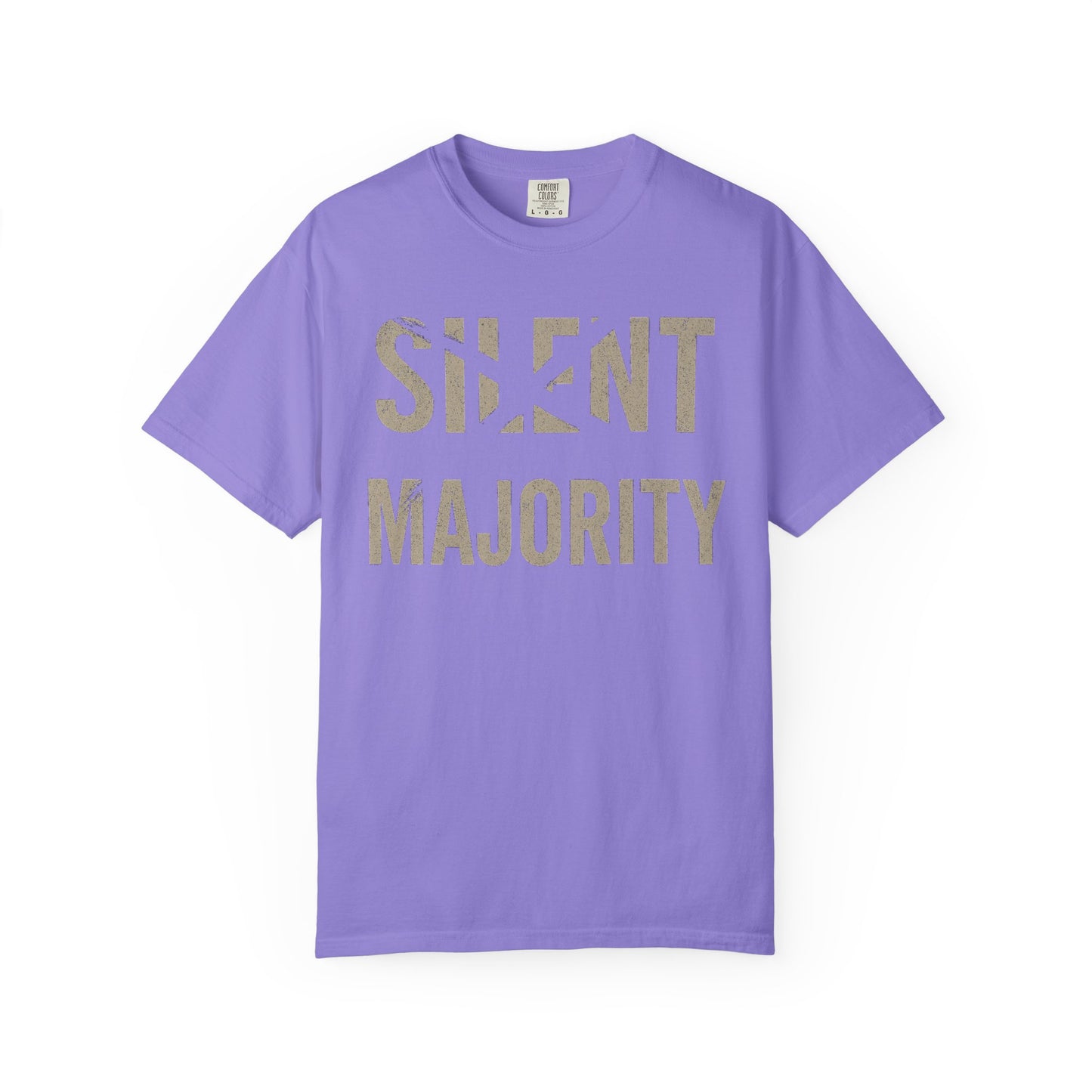 Silent Majority Unisex Garment-Dyed T-Shirt | Trendy Casual Wear, Statement Tee, Gift for Activists, Everyday Comfort, Unisex Fashion