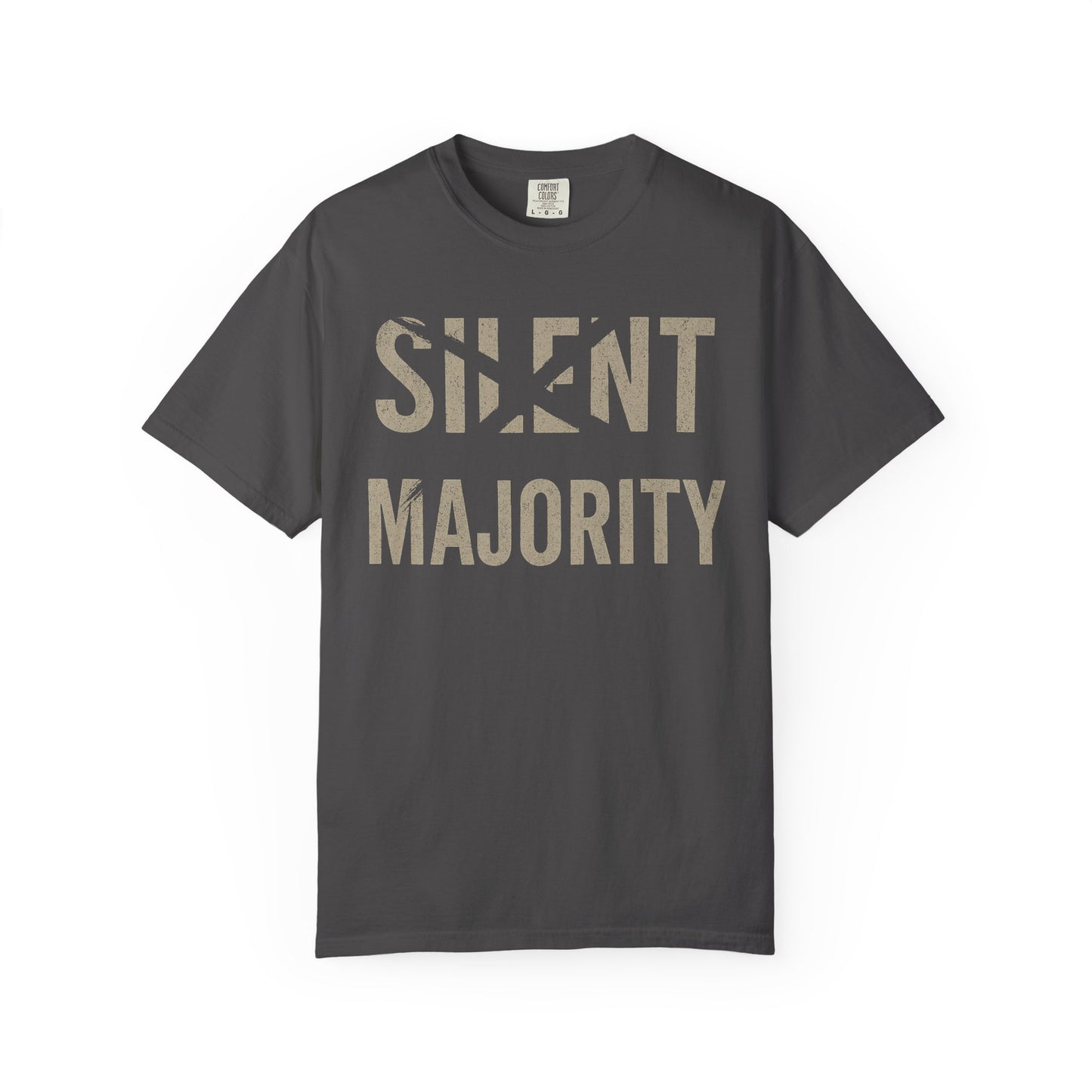 Silent Majority Unisex Garment-Dyed T-Shirt | Trendy Casual Wear, Statement Tee, Gift for Activists, Everyday Comfort, Unisex Fashion