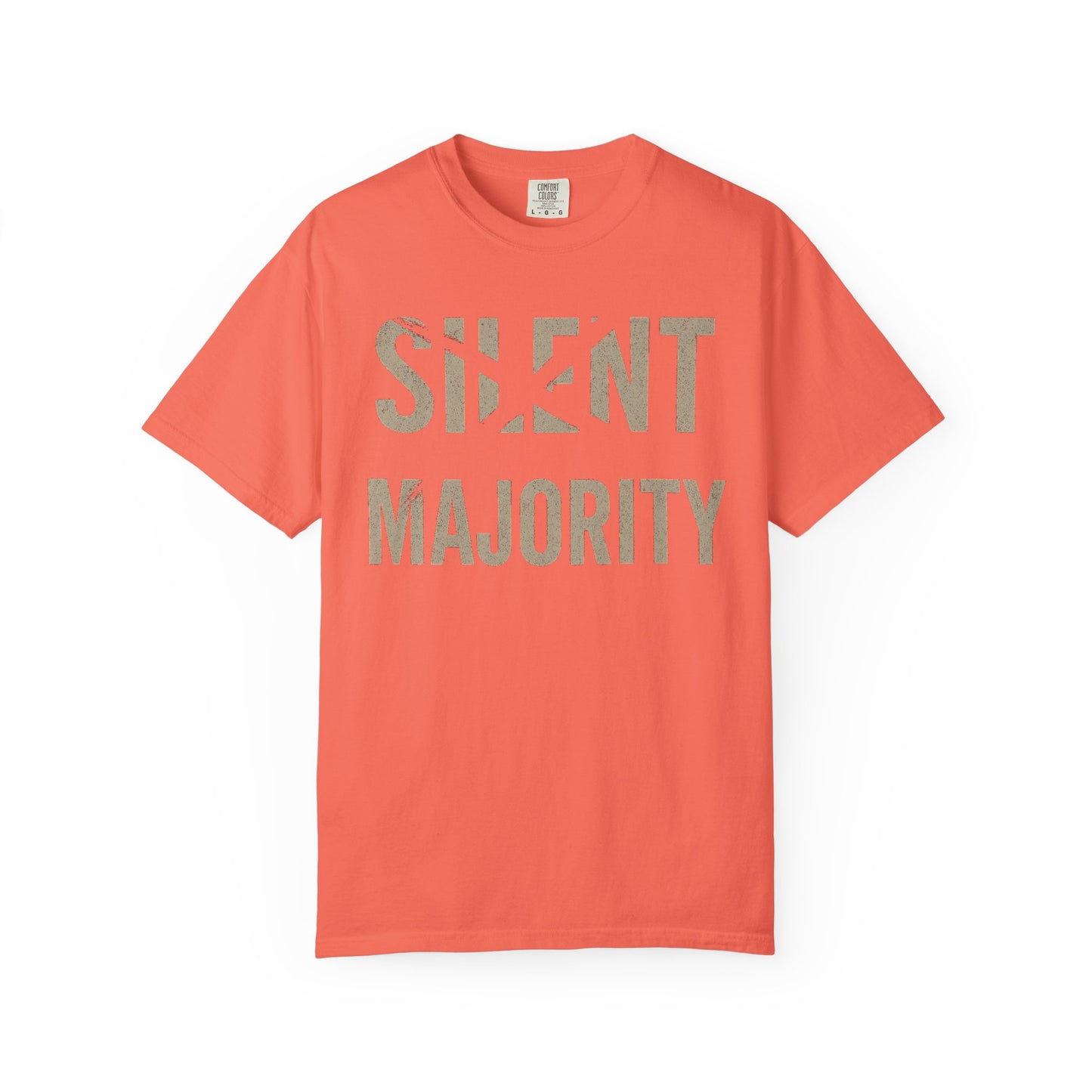 Silent Majority Unisex Garment-Dyed T-Shirt | Trendy Casual Wear, Statement Tee, Gift for Activists, Everyday Comfort, Unisex Fashion