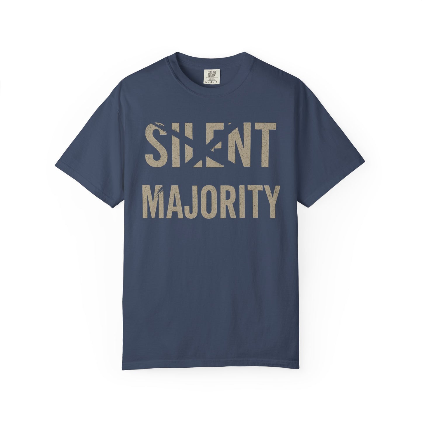 Silent Majority Unisex Garment-Dyed T-Shirt | Trendy Casual Wear, Statement Tee, Gift for Activists, Everyday Comfort, Unisex Fashion