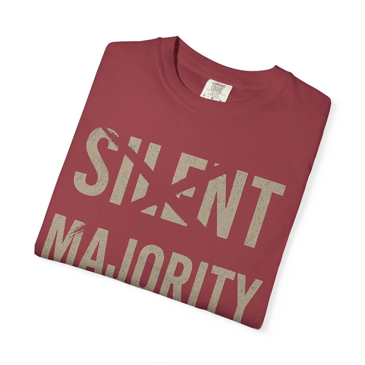 Silent Majority Unisex Garment-Dyed T-Shirt | Trendy Casual Wear, Statement Tee, Gift for Activists, Everyday Comfort, Unisex Fashion