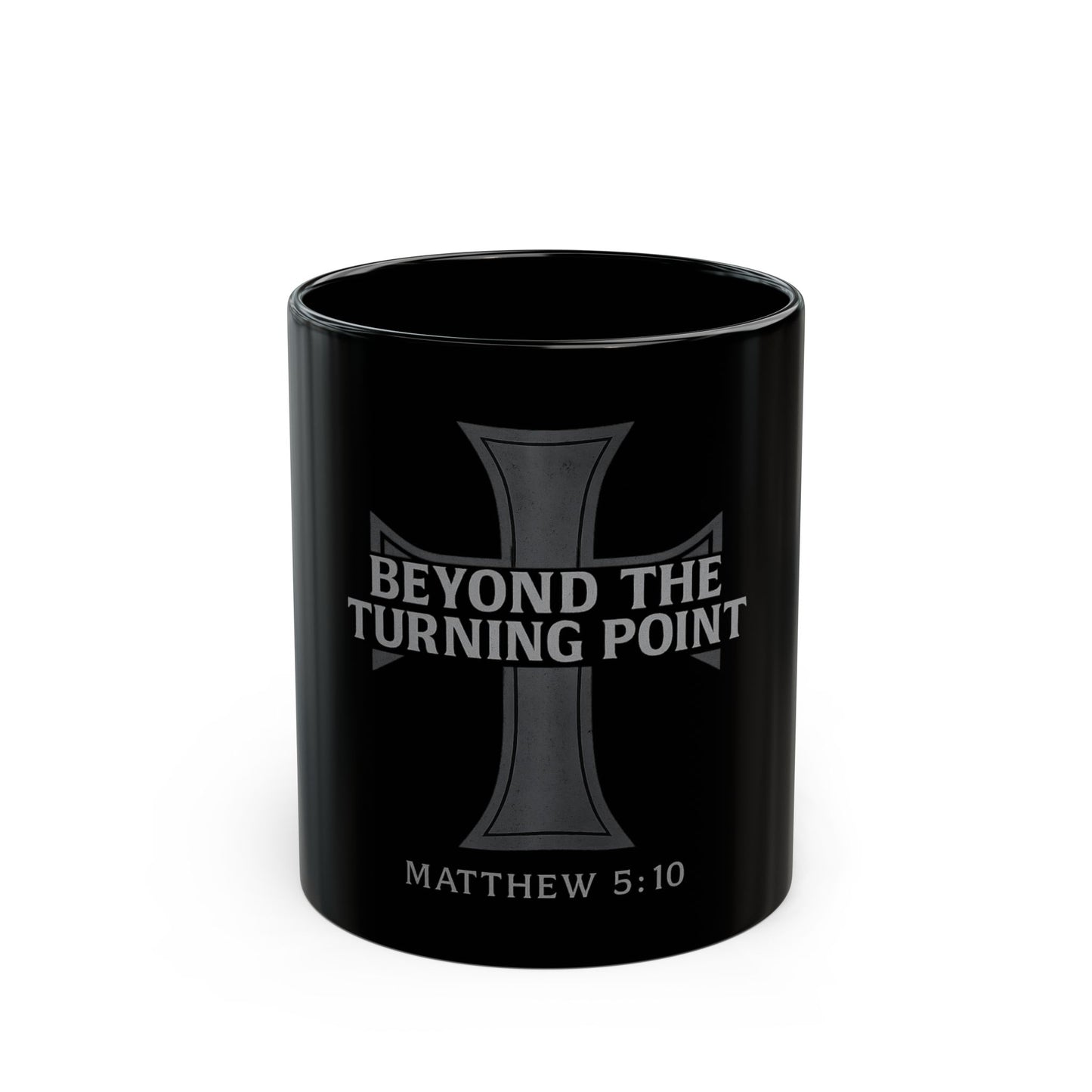 Inspirational Black Mug - Beyond the Turning Point, Motivational Coffee Cup, Christian Gift, Faith-Inspired Drinkware, Bible Verse Mug